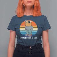 Funny Capybara T Shirt For Women Vintage Rodent Dont Be Worry Be Capy Chill Capybara - Wonder Print Shop