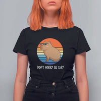 Funny Capybara T Shirt For Women Vintage Rodent Dont Be Worry Be Capy - Wonder Print Shop