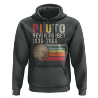 Never Forget Pluto Hoodie Retro Style Funny Space Science