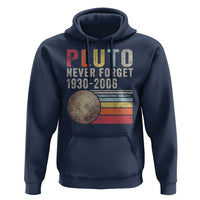 Never Forget Pluto Hoodie Retro Style Funny Space Science