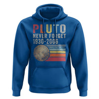 Never Forget Pluto Hoodie Retro Style Funny Space Science