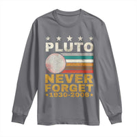 Never Forget Pluto Long Sleeve Shirt Retro Style Funny Space Science 1930-2006