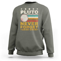 Never Forget Pluto Sweatshirt Retro Style Funny Space Science 1930-2006 - Wonder Print Shop