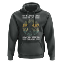 Funny Bigfoot Disc Golf Hoodie Not All Who Wander Are Lost Sasquatch Lovers
