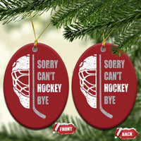 Ice Hockey Player Christmas Ornament Retro Sorry Cant Hockey Bye - Wonder Print Shop