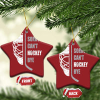 Ice Hockey Player Christmas Ornament Retro Sorry Cant Hockey Bye - Wonder Print Shop