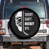 Ice Hockey Player Spare Tire Cover Retro Sorry Cant Hockey Bye - Wonder Print Shop