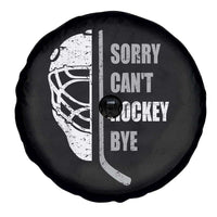 Ice Hockey Player Spare Tire Cover Retro Sorry Cant Hockey Bye - Wonder Print Shop