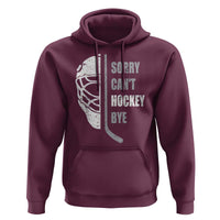 Ice Hockey Player Hoodie Retro Sorry Cant Hockey Bye - Wonder Print Shop