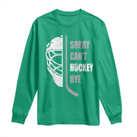 Ice Hockey Player Long Sleeve Shirt Retro Sorry Cant Hockey Bye - Wonder Print Shop