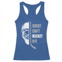 Ice Hockey Player Racerback Tank Top Retro Sorry Cant Hockey Bye - Wonder Print Shop