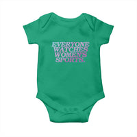 Everyone Watches Womens Sports Baby Onesie Feminist Body Positivity Inclusive Equality - Wonder Print Shop