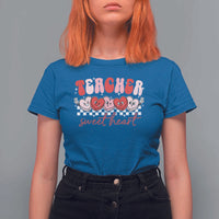 Valentines Day Teacher T Shirt For Women Teaching Sweethearts