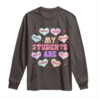 Cute Valentine Teacher Long Sleeve Shirt My Students Are My Valentines Hearts