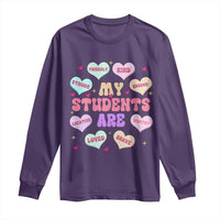 Cute Valentine Teacher Long Sleeve Shirt My Students Are My Valentines Hearts