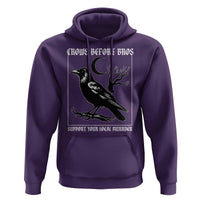Crows Before Bros Support Your Local Murder Hoodie Funny Crow Lovers - Wonder Print Shop