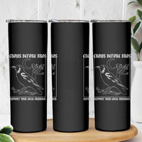Crows Before Bros Support Your Local Murder Skinny Tumbler Funny Crow Lovers - Wonder Print Shop