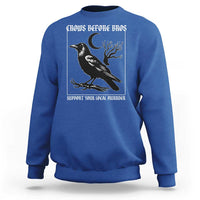 Crows Before Bros Support Your Local Murder Sweatshirt Funny Crow Lovers - Wonder Print Shop