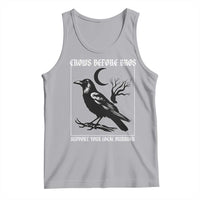 Crows Before Bros Support Your Local Murder Tank Top Funny Crow Lovers - Wonder Print Shop