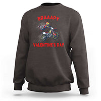 Braaapy Valentines Day Motocross Dirt Bikes Sweatshirt