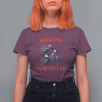 Braaapy Valentines Day Motocross Dirt Bikes T Shirt For Women