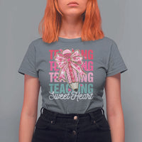 Teacher Valentine Coquette Bow T Shirt For Women Teaching Sweethearts