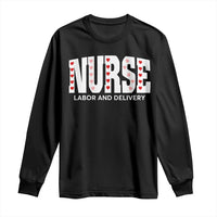 Nurse Labor and Delivery Long Sleeve Shirt L&D Maternity Nursing Baby Delivery Valentines Day Heart