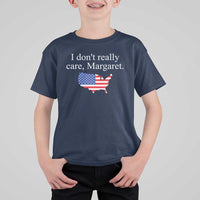 I Don't Really Care Margaret Vice President Jd Vance T Shirt For Kid USA Flag