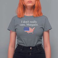 I Don't Really Care Margaret Vice President Jd Vance T Shirt For Women USA Flag