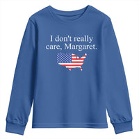 I Don't Really Care Margaret Vice President Jd Vance Youth Sweatshirt USA Flag