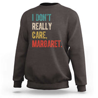 Retro I Don't Really Care Margaret Vice President Jd Vance Sweatshirt