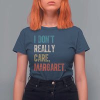 Retro I Don't Really Care Margaret Vice President Jd Vance T Shirt For Women