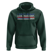I Don't Really Care Margaret Vice President Jd Vance Hoodie