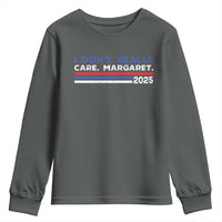I Don't Really Care Margaret Vice President Jd Vance Youth Sweatshirt