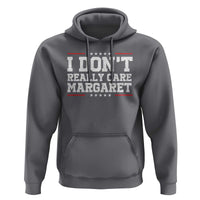 I Don't Really Care Margaret Vice President Jd Vance Hoodie Trending Republican