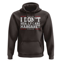 I Don't Really Care Margaret Vice President Jd Vance Hoodie Trending Republican