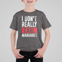 I Don't Really Care Margaret Vice President Jd Vance Meme T Shirt For Kid