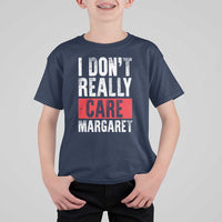 I Don't Really Care Margaret Vice President Jd Vance Meme T Shirt For Kid