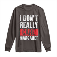 I Don't Really Care Margaret Vice President Jd Vance Meme Long Sleeve Shirt