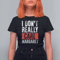 I Don't Really Care Margaret Vice President Jd Vance Meme T Shirt For Women