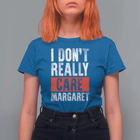 I Don't Really Care Margaret Vice President Jd Vance Meme T Shirt For Women