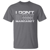 I Don't Really Care Margaret VP Jd Vance T Shirt American Flag