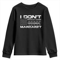 I Don't Really Care Margaret VP Jd Vance Youth Sweatshirt American Flag
