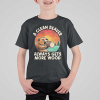A Clean Beaver Always Gets More Wood T Shirt For Kid Funny Adult Crude Joke - Wonder Print Shop