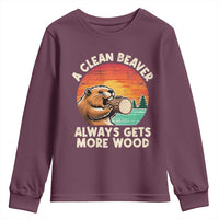 A Clean Beaver Always Gets More Wood Youth Sweatshirt Funny Adult Crude Joke - Wonder Print Shop
