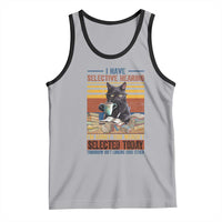 Selected Cat Humor Tank Top Funny I Have Selective Hearing You Werent Vintage - Wonder Print Shop