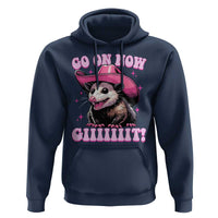 Cowboy Opossum Go On Now Git Hoodie Funny Possum Pink Cowgirl Hat Western Wild West - Wonder Print Shop