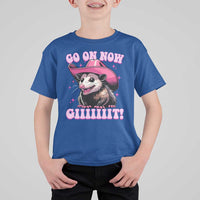 Cowboy Opossum Go On Now Git T Shirt For Kid Funny Possum Pink Cowgirl Hat Western Wild West - Wonder Print Shop