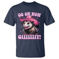 Cowboy Opossum Go On Now Git T Shirt Funny Possum Pink Cowgirl Hat Western Wild West - Wonder Print Shop