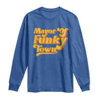 Retro Mayor of Funky Town Long Sleeve Shirt Funny Vintage 70s Disco Party
